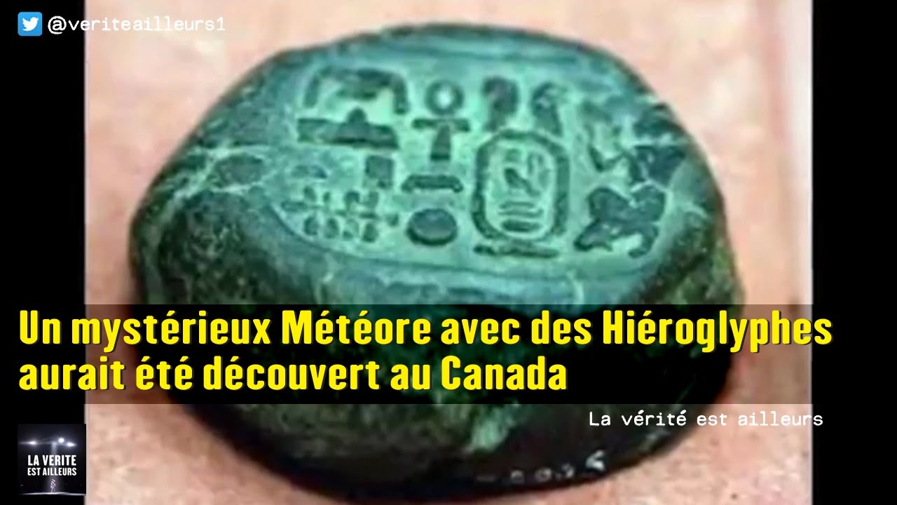 un mysterieux meteore avec des hieroglyphes aurait ete decouvert au canada cultura youtube thumbnail